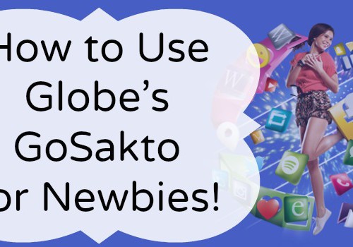 How to Use Globe’s GoSakto for Newbies