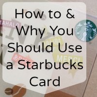 How to Use and Why You Should Get a Starbucks Card