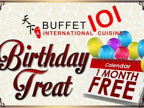 Buffet 101 Birthday Treat – Free Buffet for 1 Month!