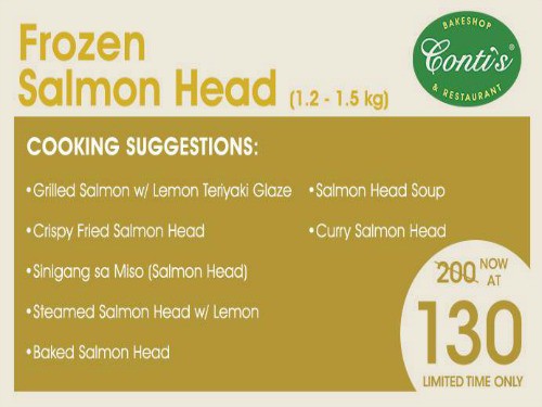 Conti’s Frozen Salmon Head Only P130 instead of P200!