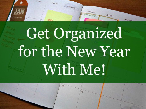 Get Organized for the New Year with Me!