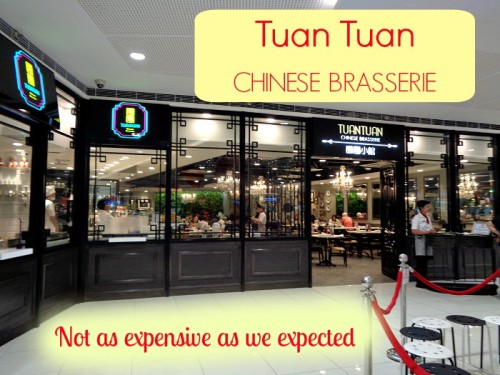 Tuan Tuan Chinese Brasserie – Not as Expensive As We Expected