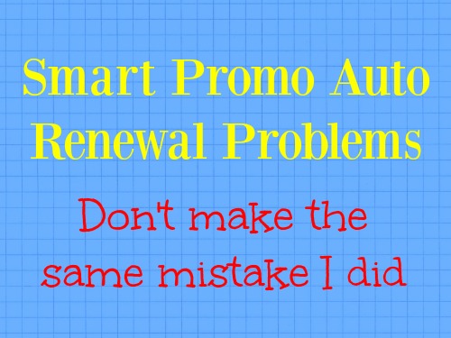 Smart Promo Auto Renewal Problems