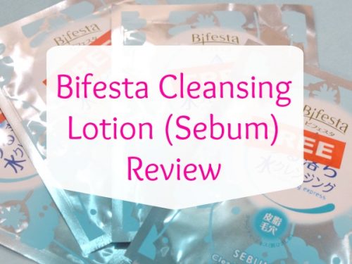 Bifesta Cleansing Lotion Sebum Review
