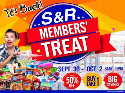IT’S BACK!!! S&R’s Members’ Treat, Sept. 30 – Oct. 2