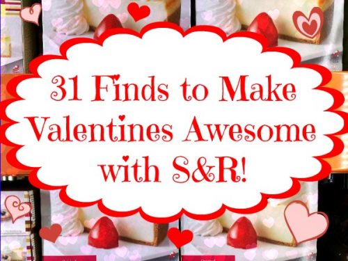 Make Valentine’s Awesome with S&R’s Latest Promos!