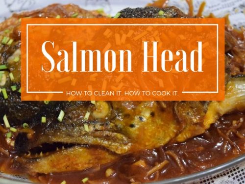 Salmon Head on Sale? How to Clean & Cook Salmon Head