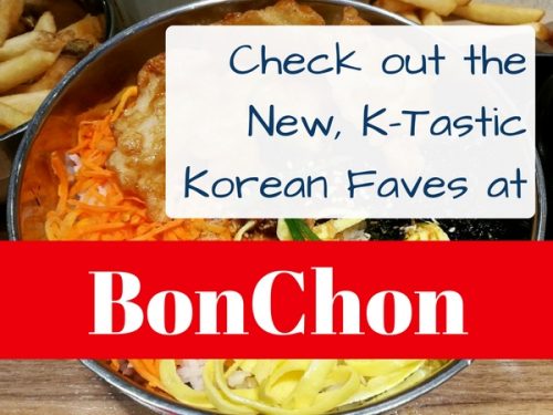 BonChon Serves Up New K-tastic Dishes!