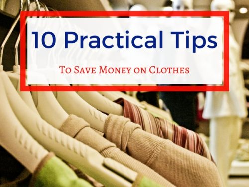 10 Practical Tips to Save Money On Clothes