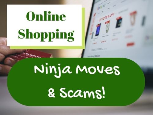 Online Shopping Scams and Ninja Moves