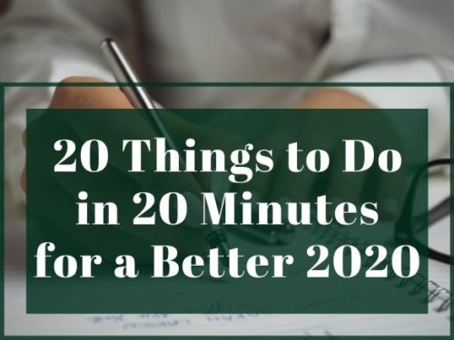 20 Things to Do in 20 Minutes for a Better 2020